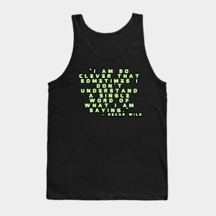 QUOTE OSCAR WILD Tank Top